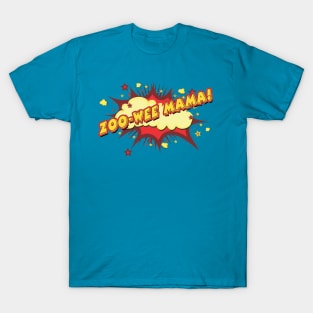 Zoo-Wee Mama! Design1 of 2 T-Shirt